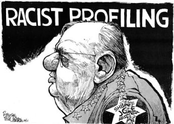 Sheriff Joe Arpaio - Racist profiling